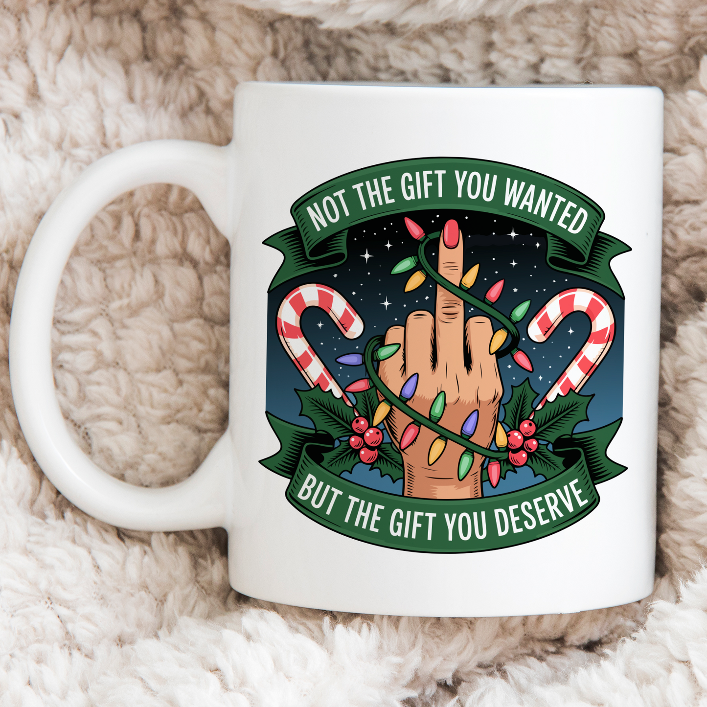 Hand-Printed Ceramic Mug — “Not the Gift You Wanted, but the Gift You Deserve”