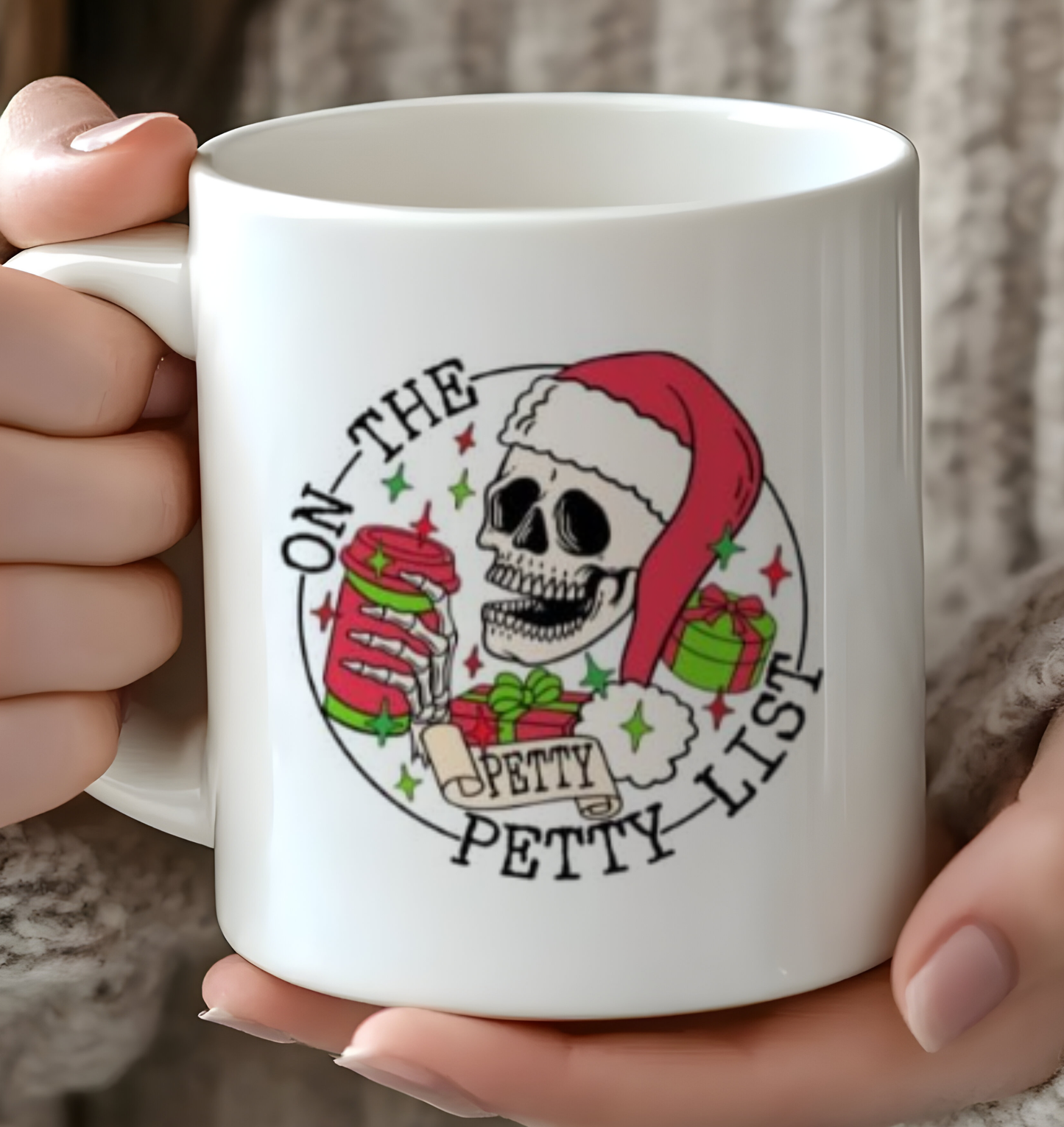“On the Petty List” 11oz Christmas Mug , Dishwasher Safe | Hand Printed